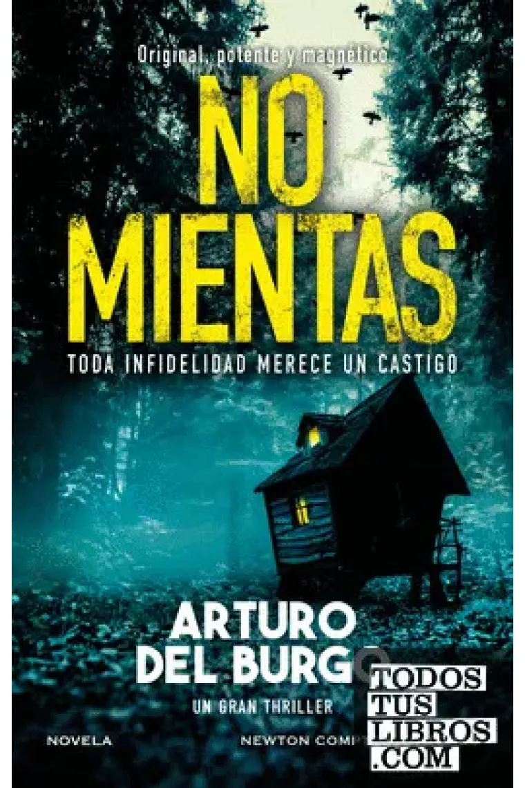 No mientas - Toda infidelidad merece un castigo