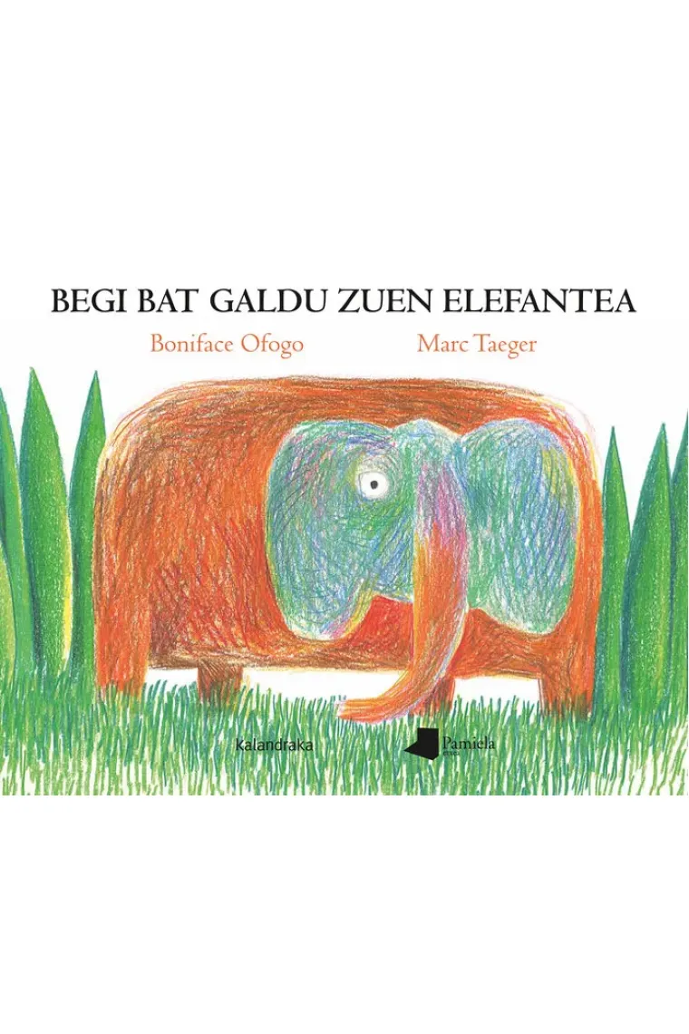 BEGI BAT GALDU ZUEN ELEFANTEA
