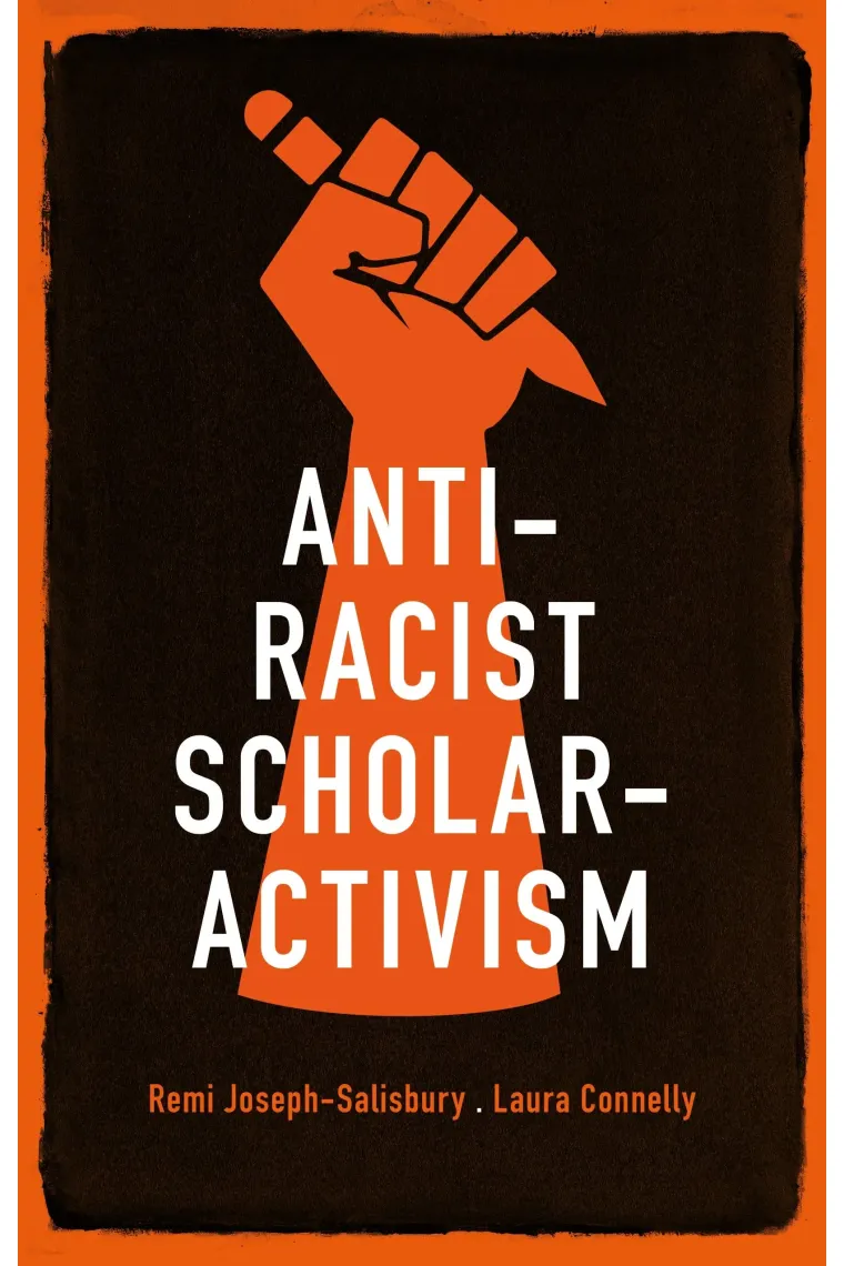 Anti-racist scholar-activism (Inglés)