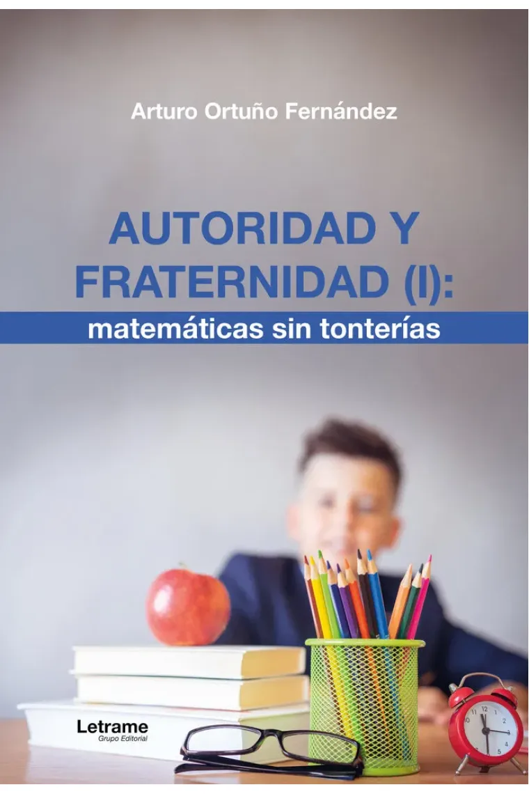 AUTORIDAD Y FRATERNIDAD I MATEMATICAS SIN TONTERIAS