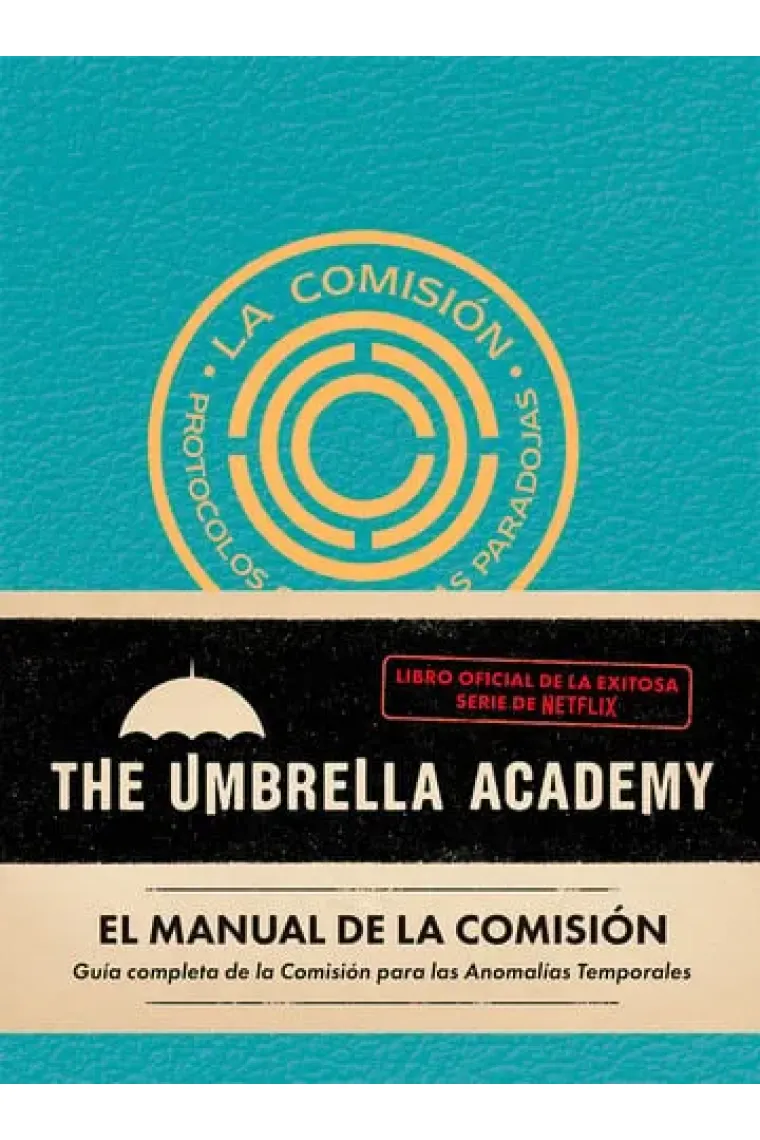 EL MANUAL DE LA COMISION THE UMBRELLA ACADEMY.