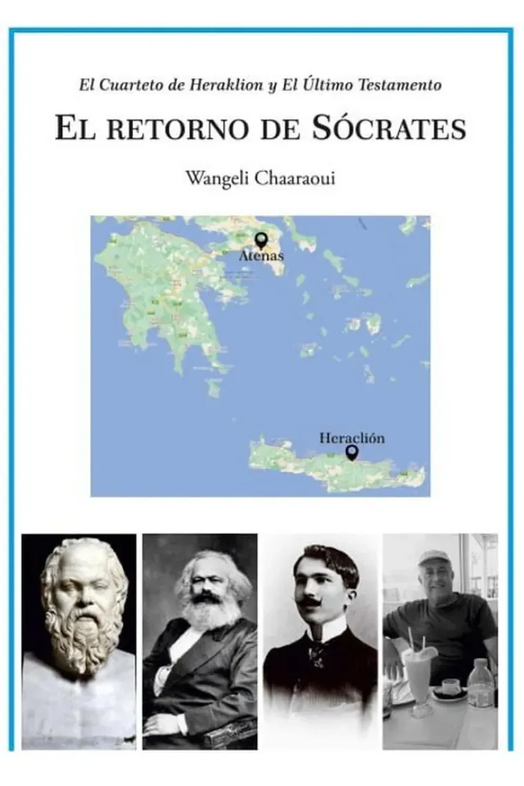 El retorno de Sócrates: El Cuarteto de Heraklion y El Último Testamento