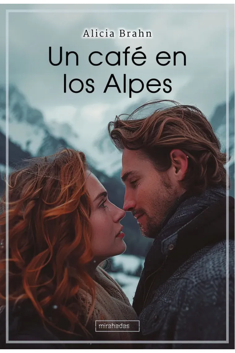 UN CAFE EN LOS ALPES