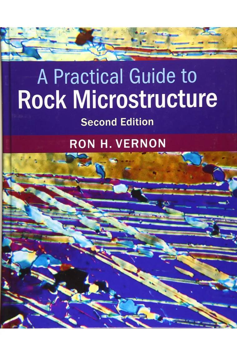 A Practical Guide to Rock Microstructure (Inglés)