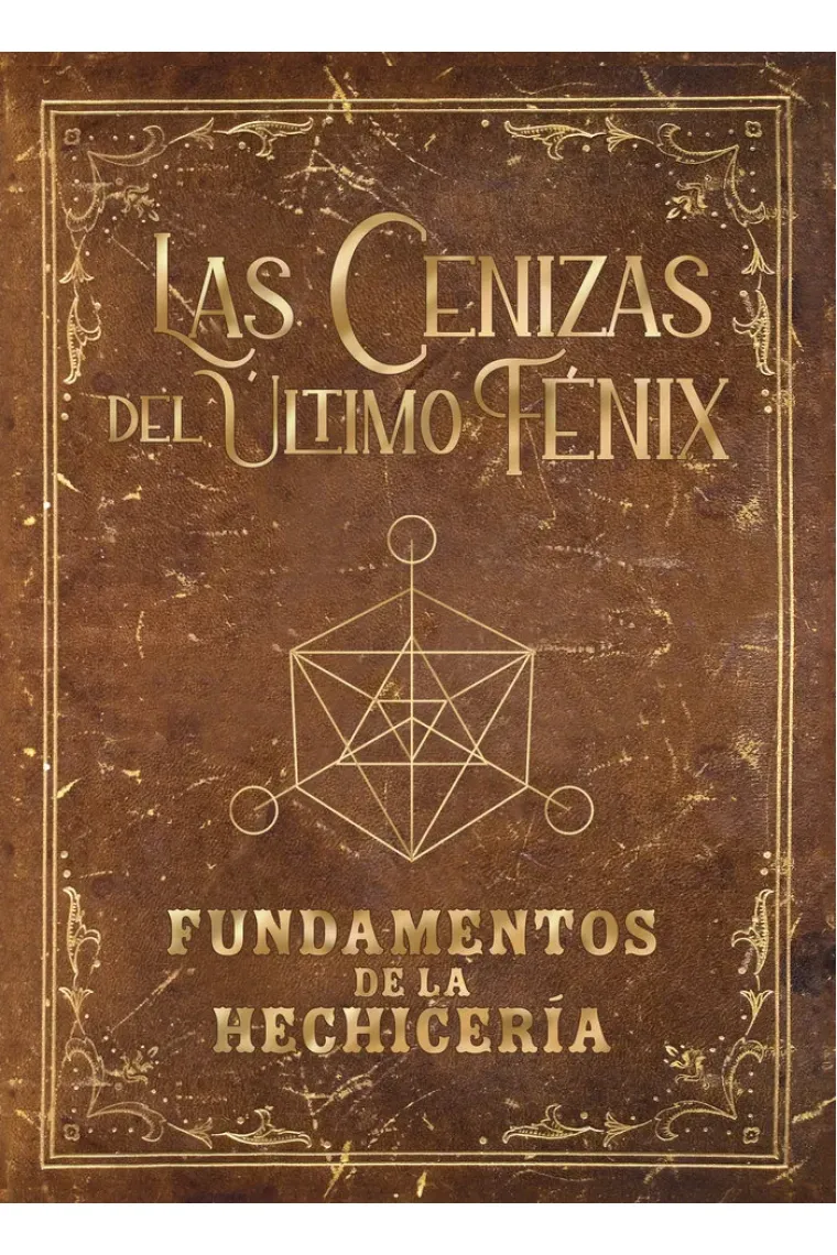 GRIMORIO DE LAS CENIZAS DEL ULTIMO FENIX