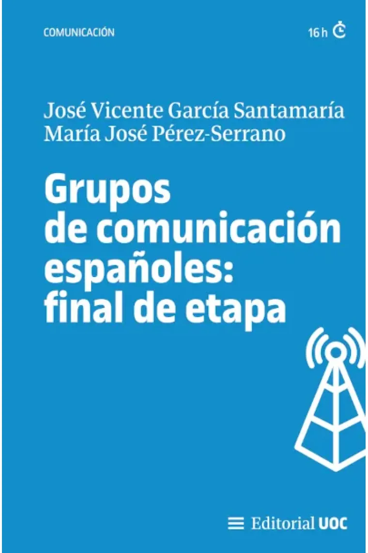 Grupos de comunicacion españoles: final de etapa