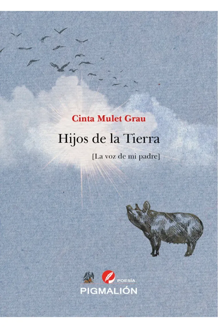 HIJOS DE LA TIERRA LA VOZ DE MI PADRE