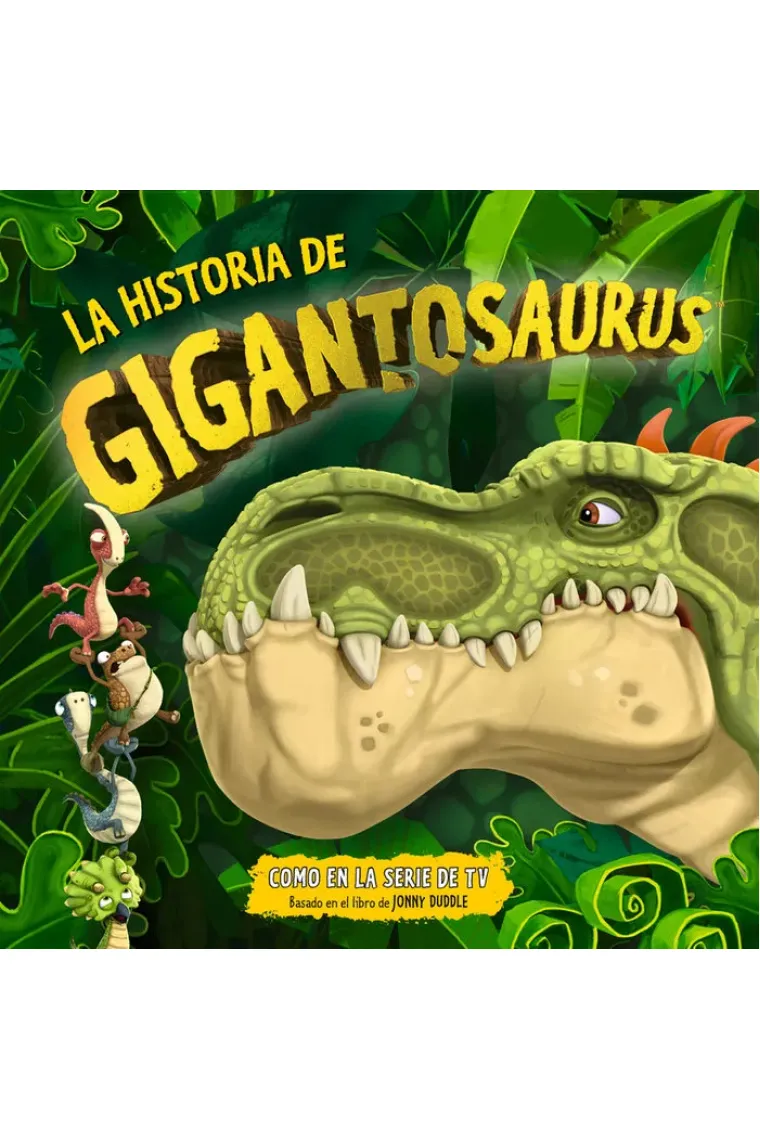 HISTORIA DE GIGANTOSAURUS,LA