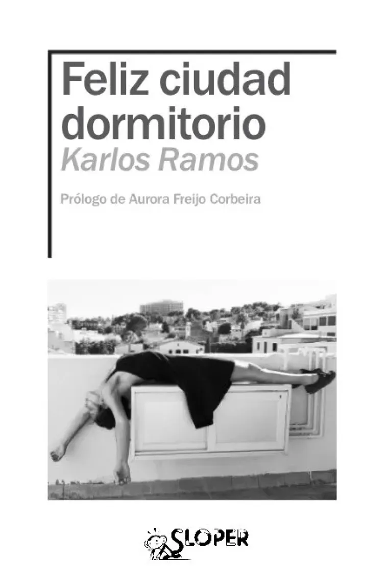 Feliz ciudad dormitorio