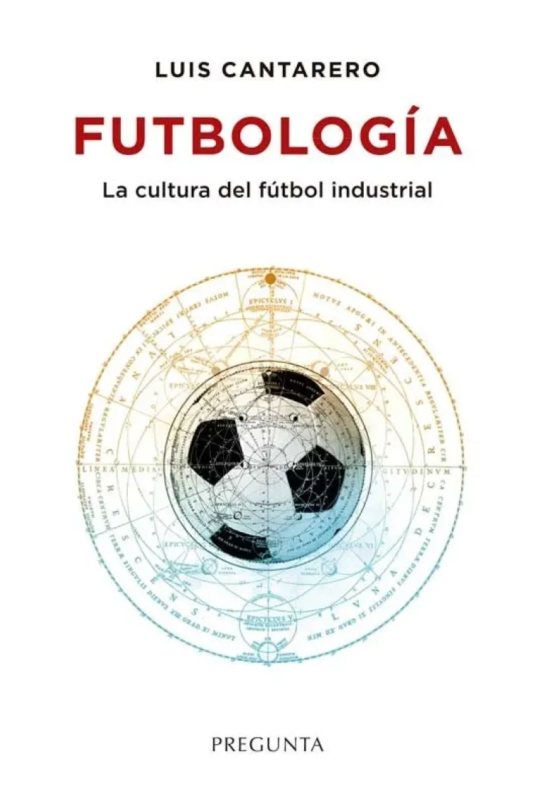 FUTBOLOGIA CULTURA DEL FUTBOL INDUSTRIAL