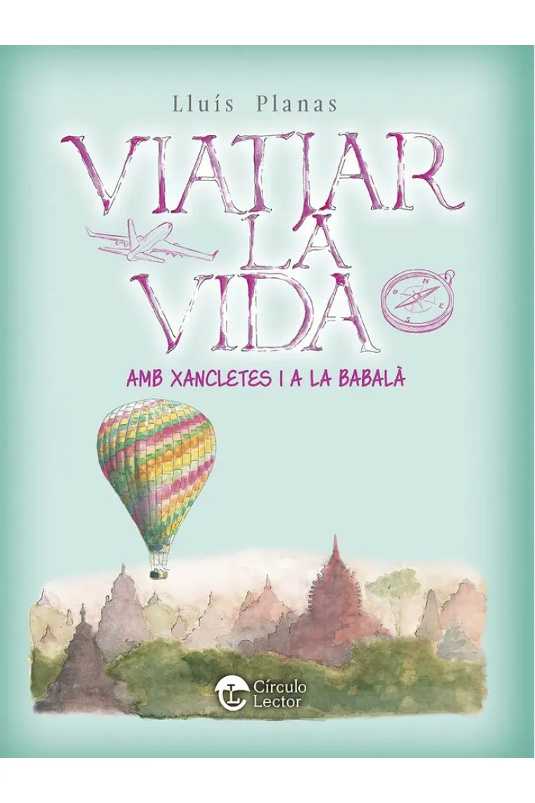 Viatjar la vida