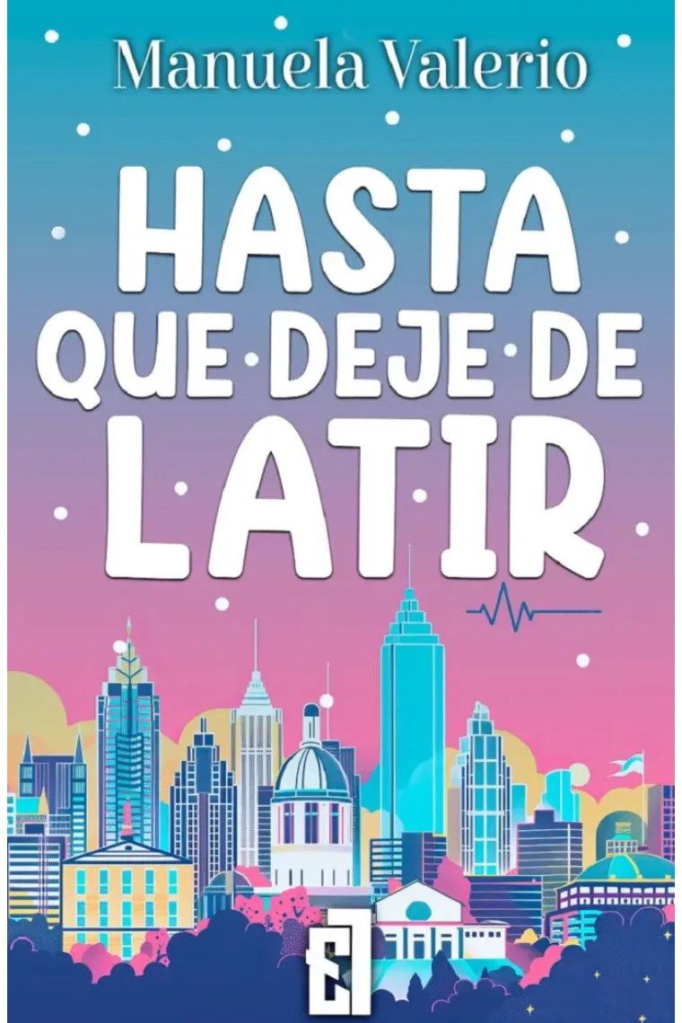 HASTA QUE DEJE DE LATIR