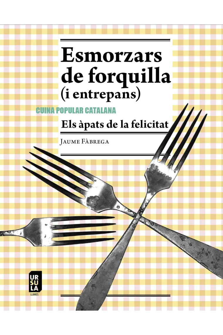 Esmorzars de forquilla (i entrepans). (Catalán)