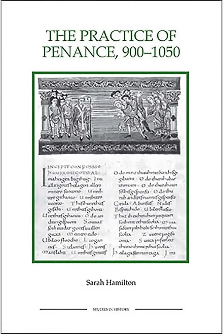 The Practice of Penance, 900-1050 (Royal Historical Society Studies in History New Series, 20) (Inglés)