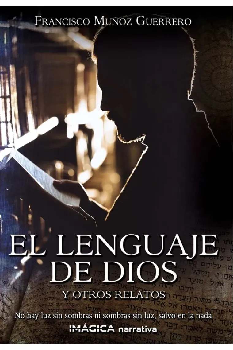 EL LENGUAJE DE DIOS Y OTRO RELATOS