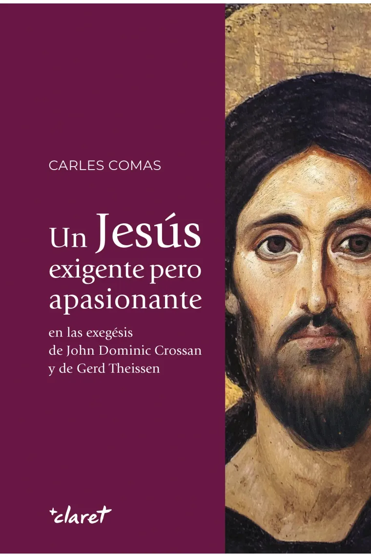 Un Jesús exigente pero apasionante: