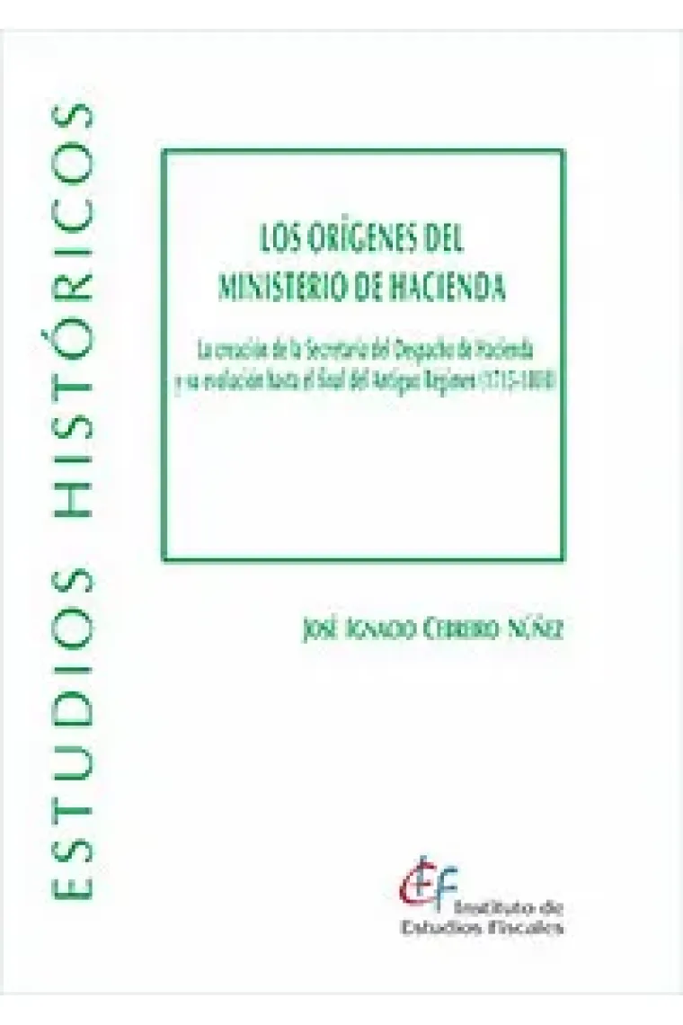 LOS ORIGENES DEL MINISTERIO DE HACIENDA