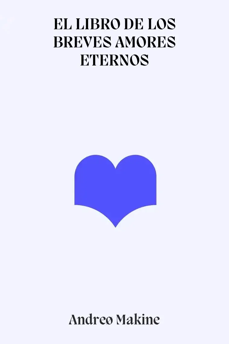 EL LIBRO DE LOS BREVES AMORES ETERNOS