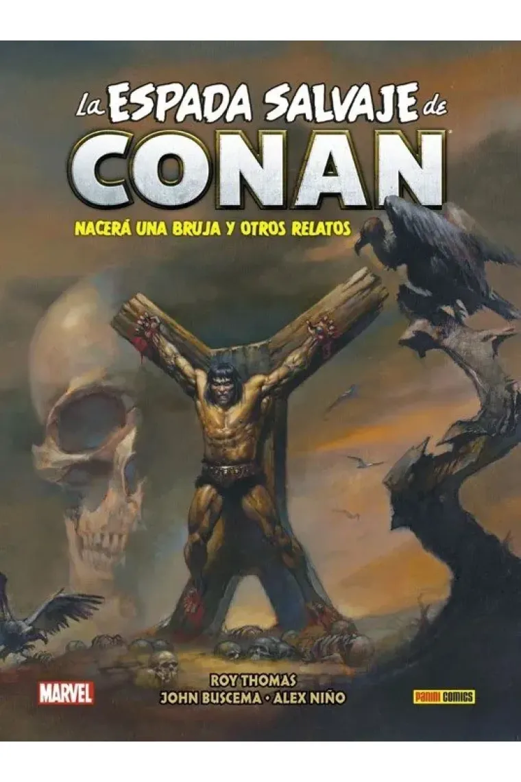 LA ESPADA SALVAJE DE CONAN 3 NACERA UNA BRUJA Y OTROS RELATO