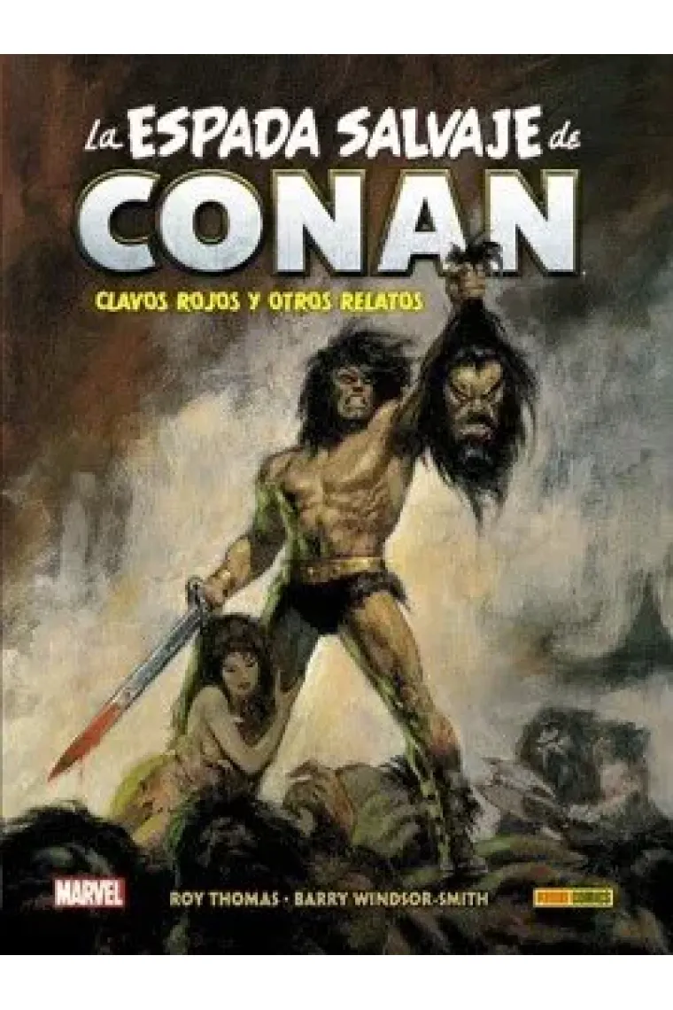 LA ESPADA SALVAJE DE CONAN 1 CLAVOS ROJOS Y OTROS RELATOS