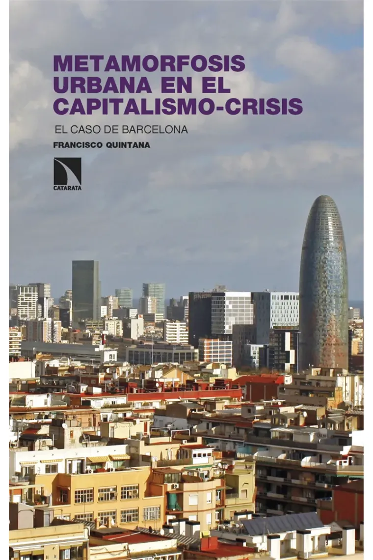 Metamorfosis urbana en el capitalismo-crisis
