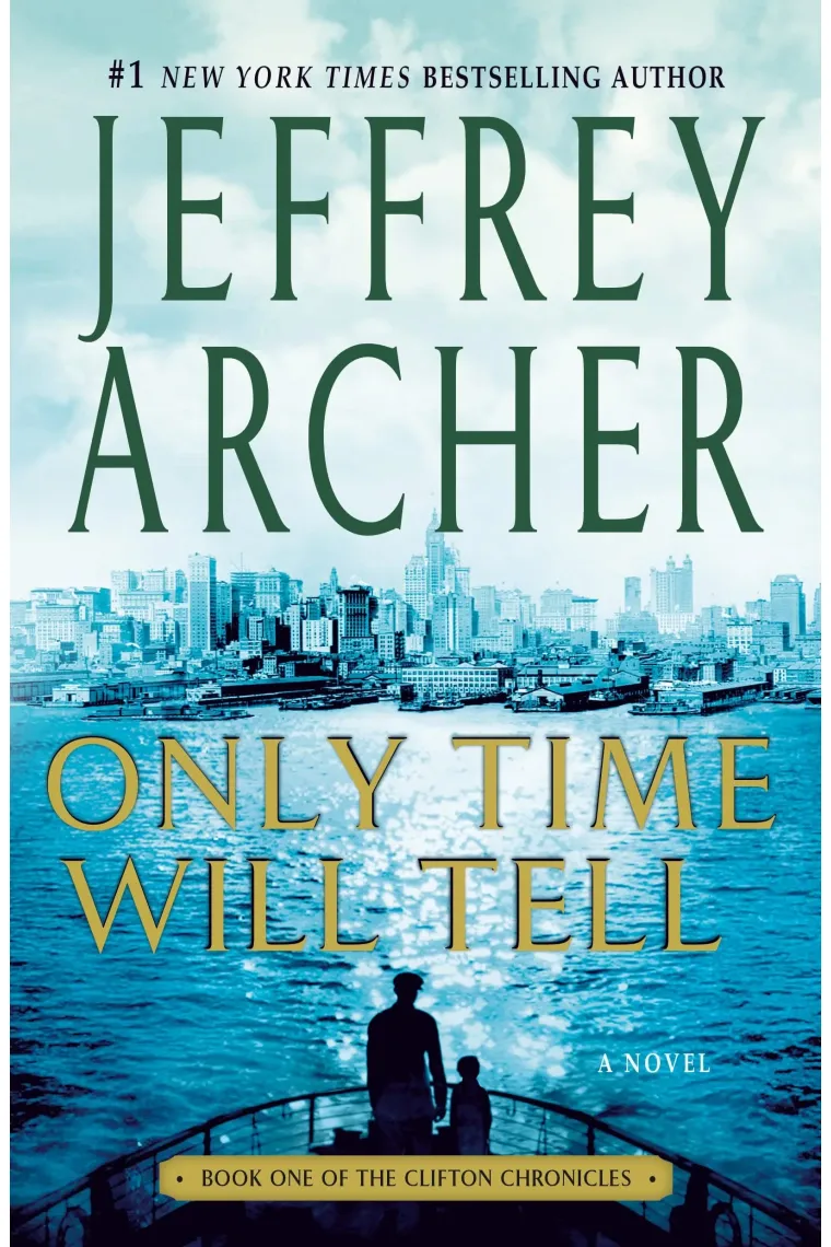 Only Time Will Tell (The Clifton Chronicles, 1) (Inglés)