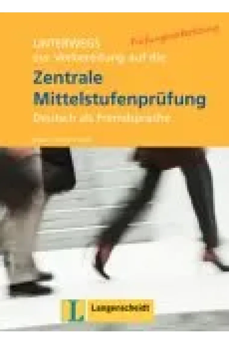Unterwegs. Trainingsbuch (zur vorbereitung auf die zentrale mittelstufenprüfung) (Alemán)