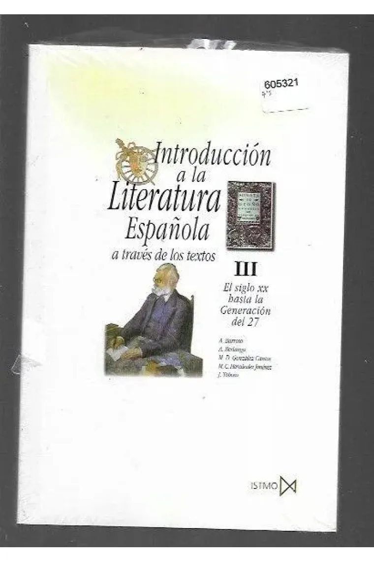 Introducción a la literatura española a través de los textos, III: el siglo XX hasta la Generación del 27