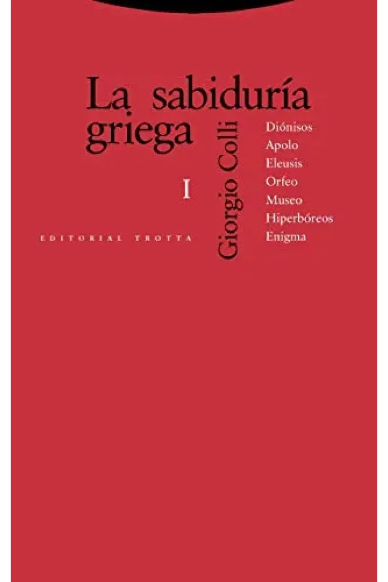 La sabiduria griega,  vol. I