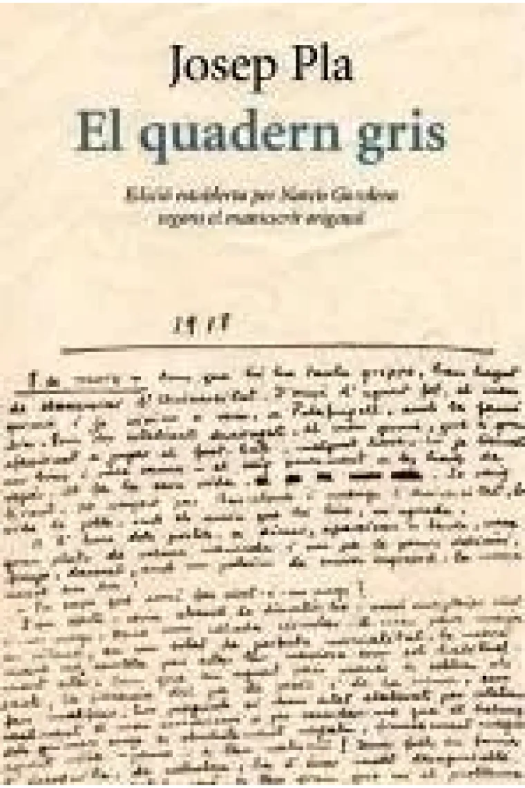 El quadern gris (Edició establerta per Narcís Garolera segons el manuscrit original) (Catalán)