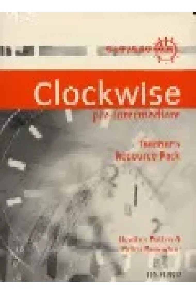 Clockwise Pre-Intermediate. Teacher's Resource Pack (Inglés)