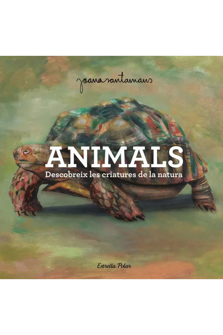 Animals. Descobreix les criatures de la natura