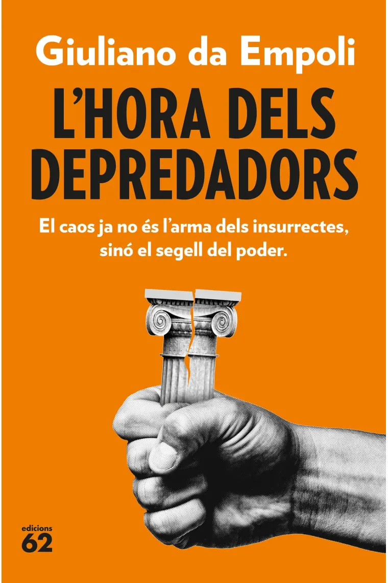 L'hora dels depredadors. El caos ja no és l'arma dels insurrectes, sinó el segell del poder