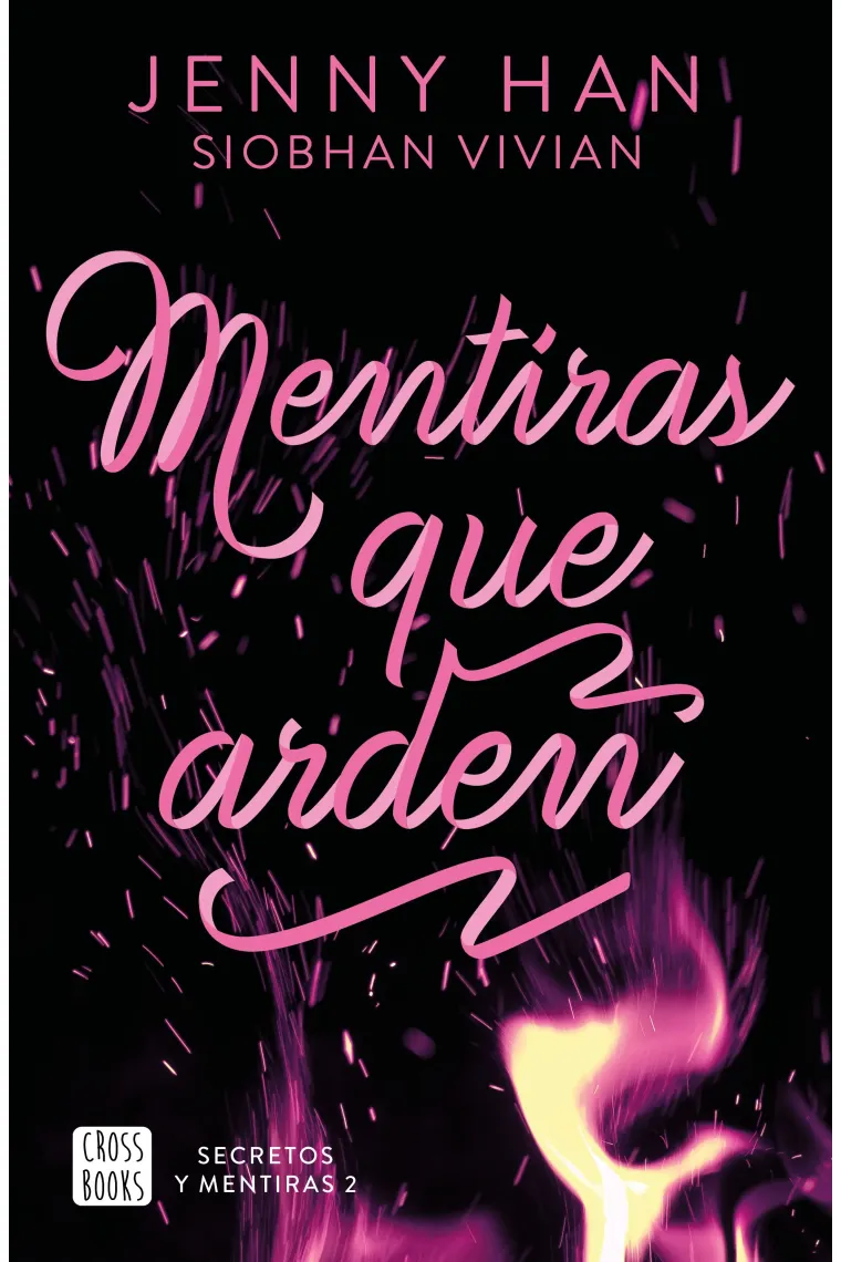 SECRETOS Y MENTIRAS 2 MENTIRAS QUE ARDEN