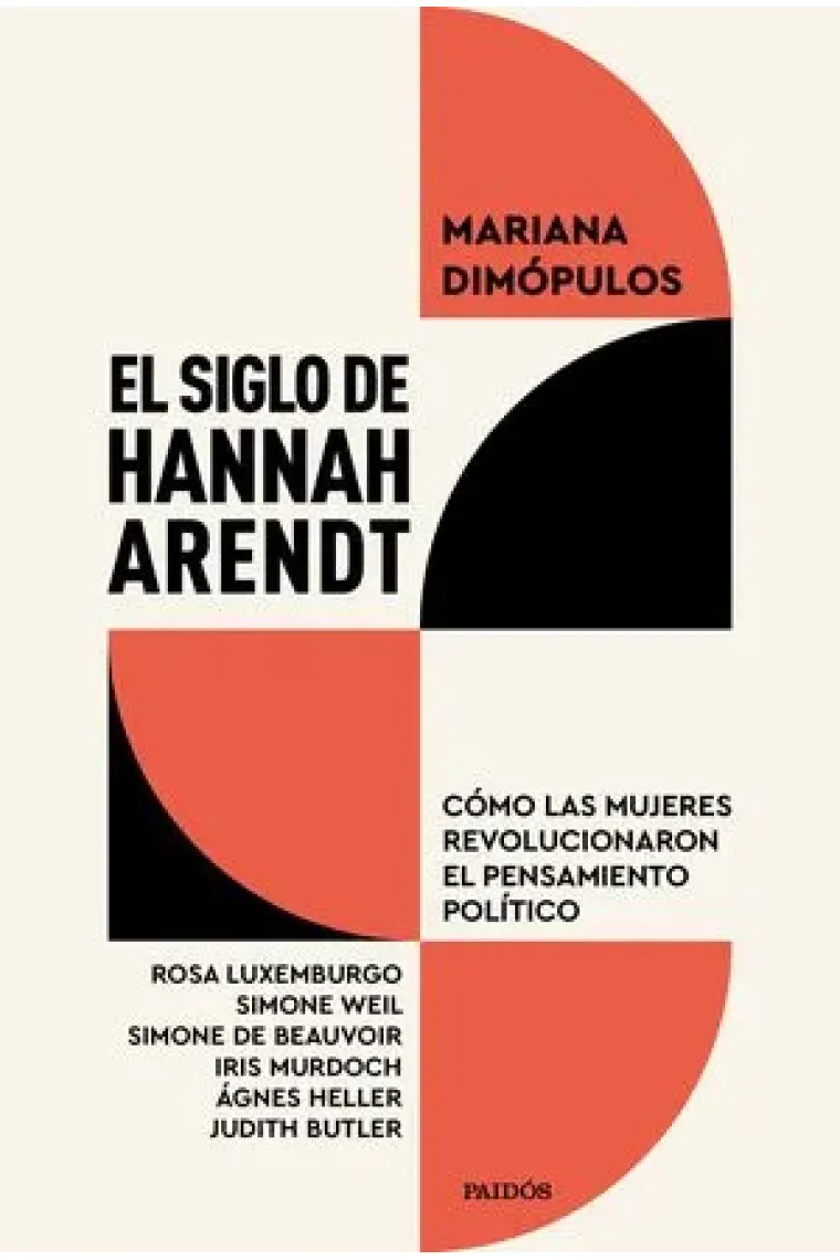 El siglo de Hannah Arendt: cómo las mujeres revolucionaron el pensamiento político