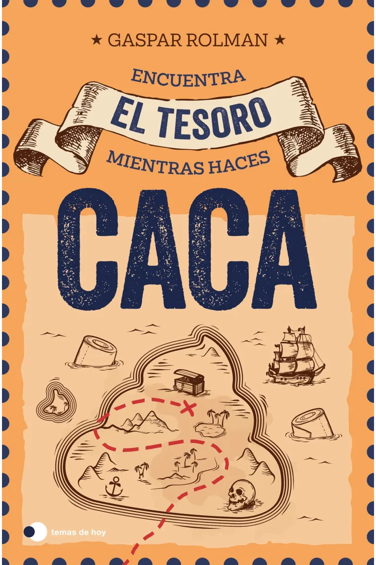 Encuentra el tesoro mientras haces caca (Ed. especial SORTEO). Encuentra el tesoro y participa en el sorteo de un viaje a Roma