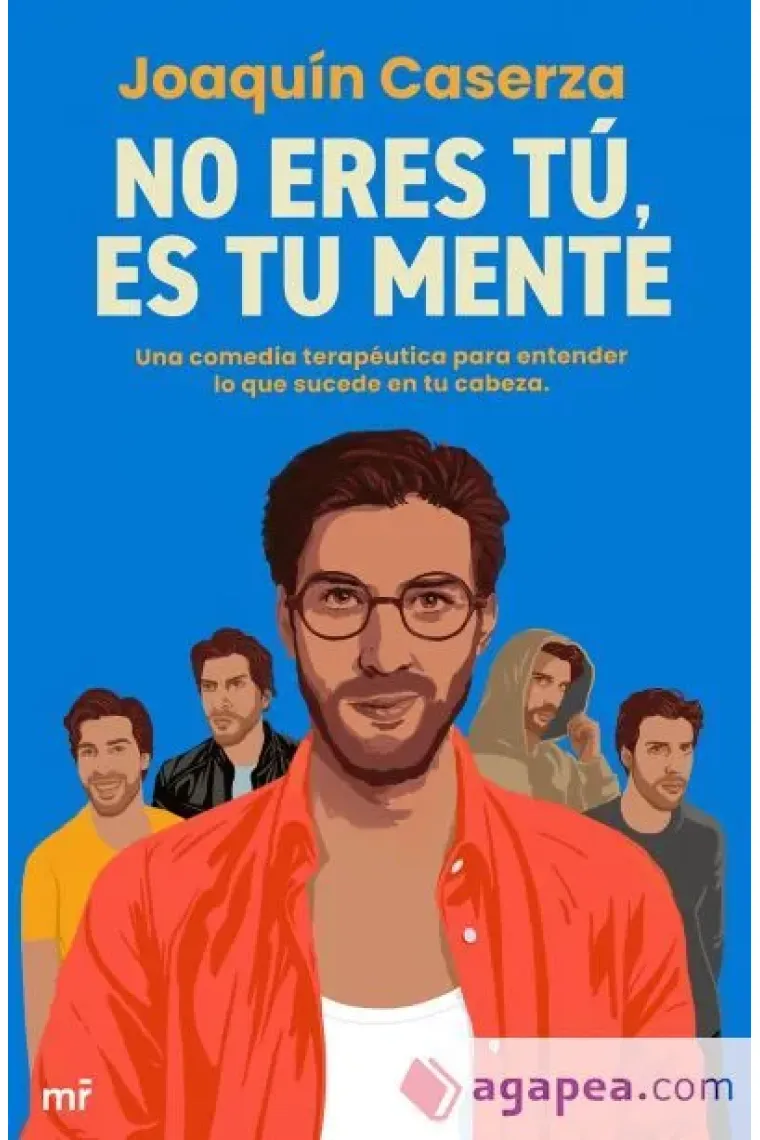 No eres tú eres tu mente