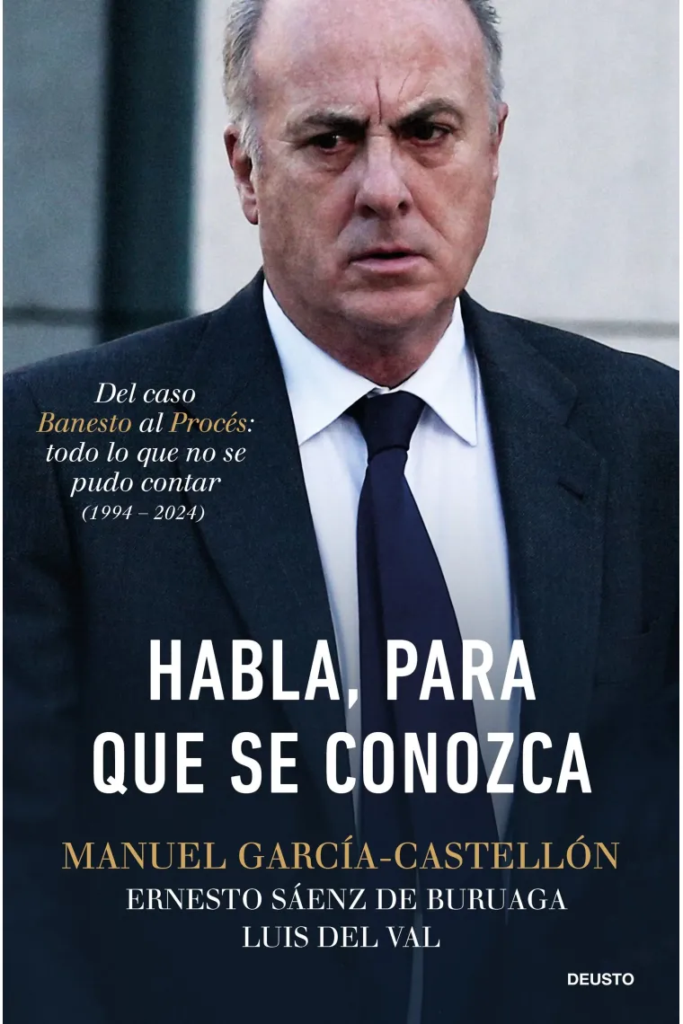 Habla, para que se conozca. del caso banesto al procés: todo lo que no se pudo contar (1994-2024)