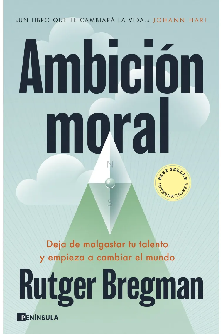 Ambición moral: deja de malgastar tu talento y empieza a cambiar el mundo