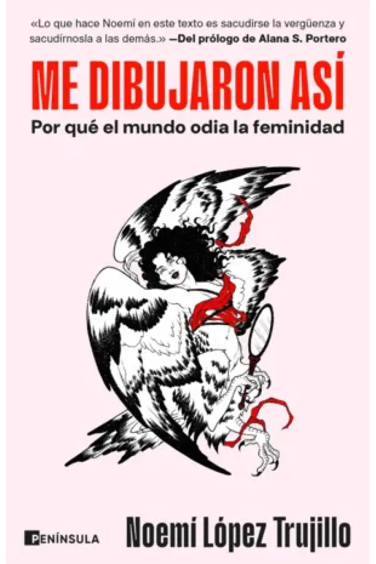 Me dibujaron así. Por qué el mundo odia la feminidad
