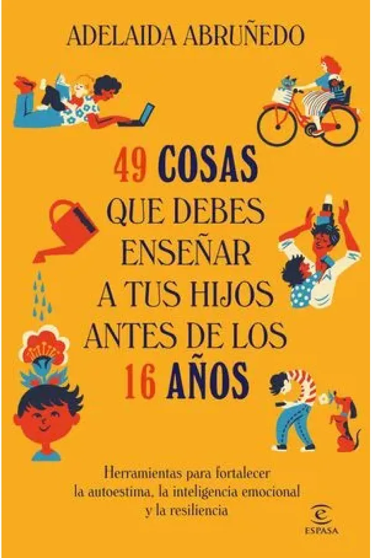 49 cosas que debes enseñar a tus hijos antes de los 16 años