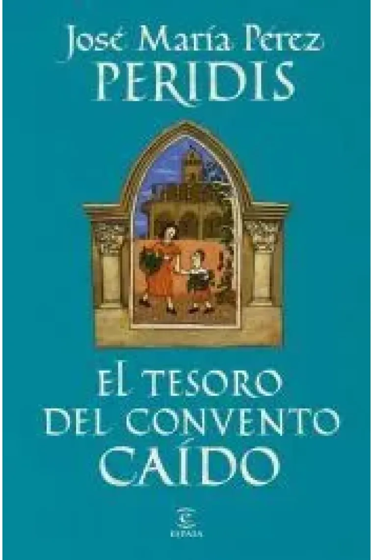 El tesoro del convento caido