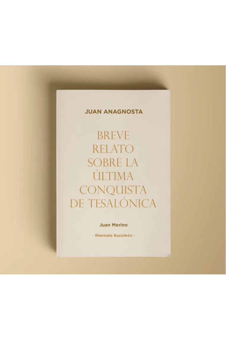 Breve relato sobre la última conquista de Tesalónica (Edición bilingüe) (Griego, Antiguo (Hasta 1453))
