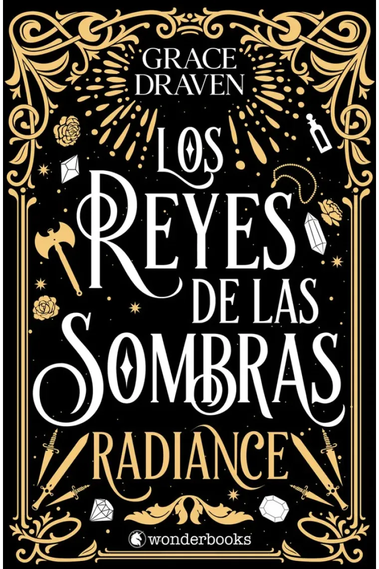 LOS REYES DE LAS SOMBRAS RADIANCE