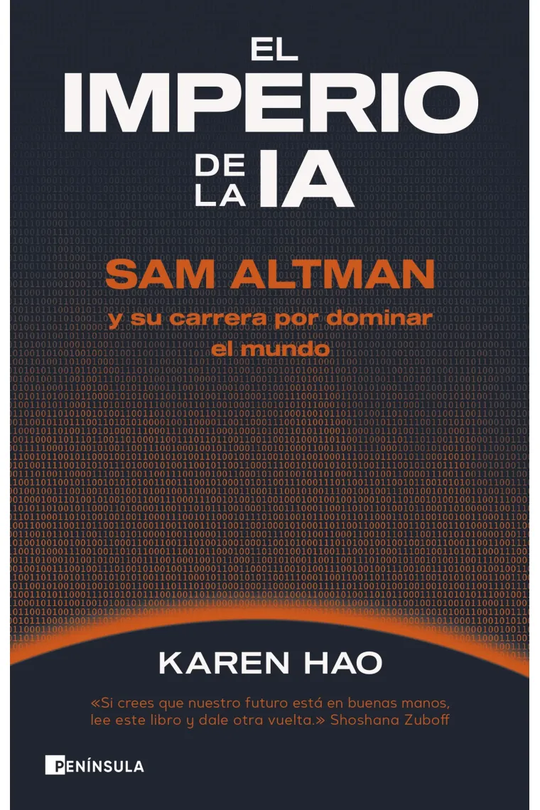 El imperio de la IA. Sam Altman y su carrera por dominar el mundo