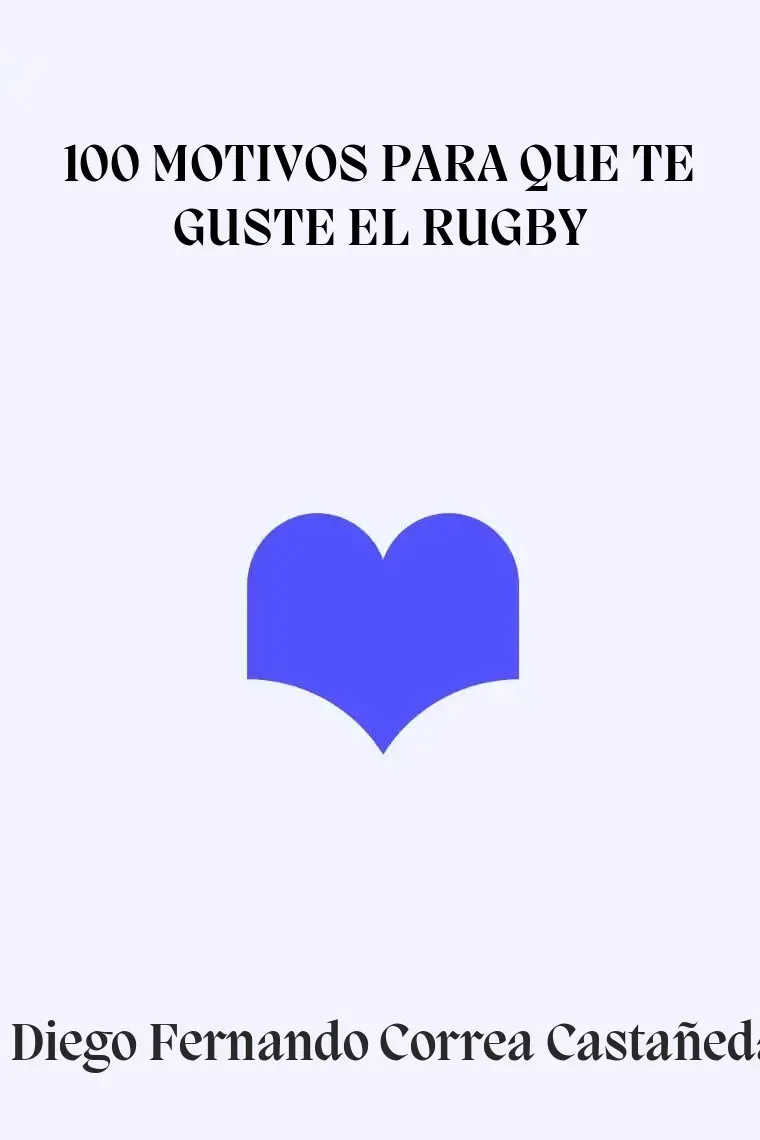 100 motivos para que te guste el rugby