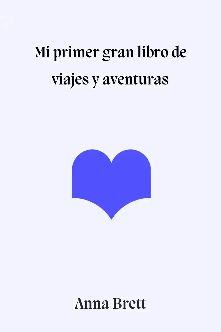 Mi primer gran libro de viajes y aventuras