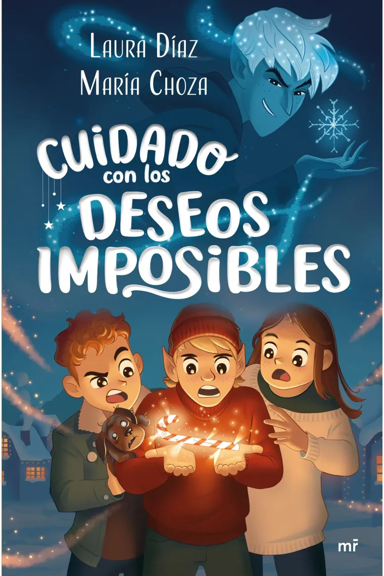 CUIDADO CON LOS DESEOS IMPOSIBLES