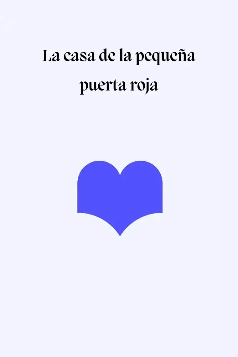 La casa de la pequeña puerta roja