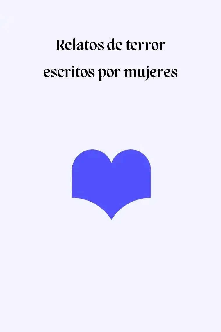 Relatos de terror escritos por mujeres
